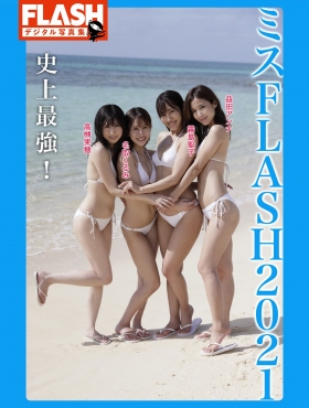 Anna Masuda Seiko Kirishima Kurumi Natori MihoTakatsuki Swimsuit Gravure Miss FLASH 2021The strongest ever 2021006